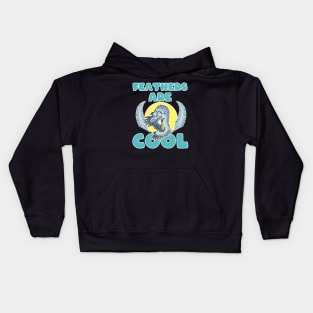 Feathers are cool Kids Hoodie